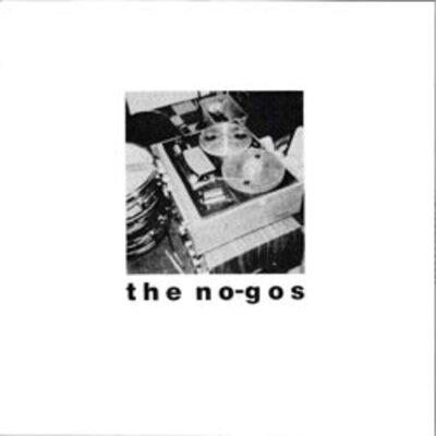 The No Go's - Split w/ Aerialist 