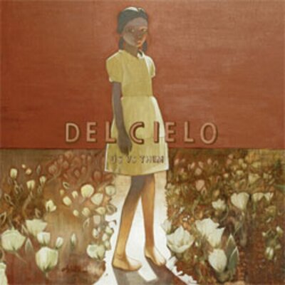 Del Cielo - Us Vs Them