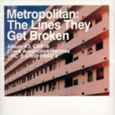 Metropolitan - The Lines They Get Broken