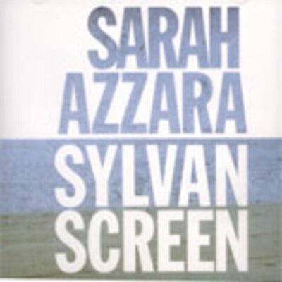Sarah Azzara  - Split w/ Sylvan Screen