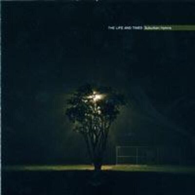 The Life and Times - Suburban Hymns