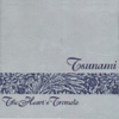 Tsunami - The Heart's Tremolo