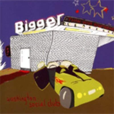 Washington Social Club - Bigger Than Your Boyfriend