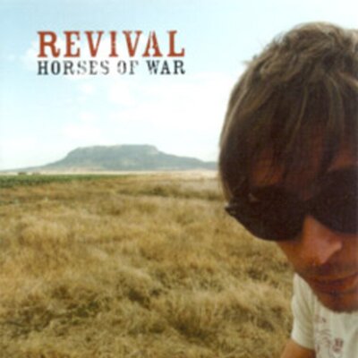 Revival - Horses Of War