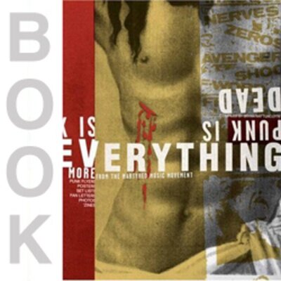 Bryan Ray Turcotte - Punk Is Dead, Punk Is Everything