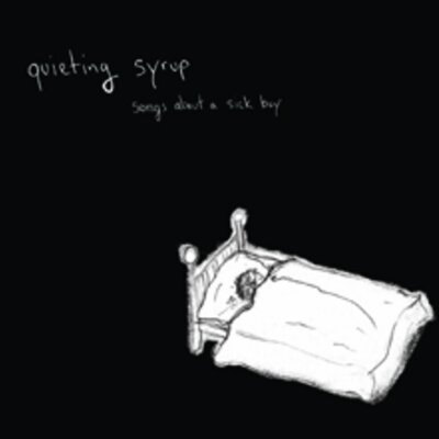 Quieting Syrup - Songs About a Sick Boy