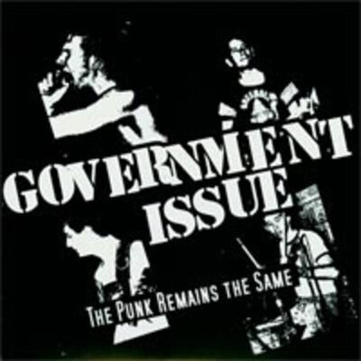 Government Issue - The Punk Remains the Same 