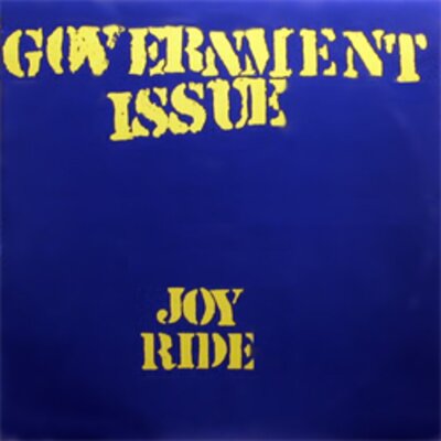 Government Issue - Joy Ride
