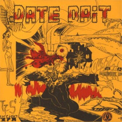 Date Bait - I'm Outta Here / Strange Movies