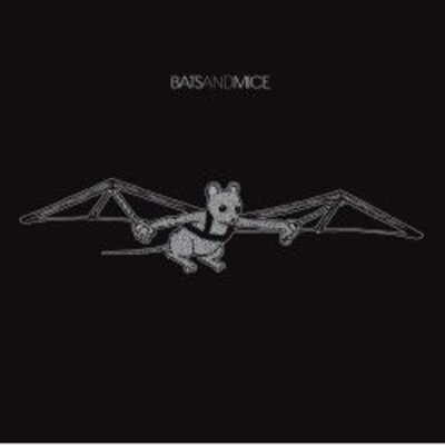 Bats & Mice - Back in Bat