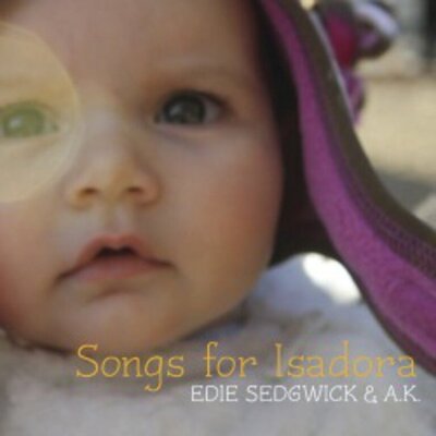 Edie Sedgwick - Songs for Isadora