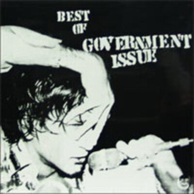Government Issue - Best of Government Issue