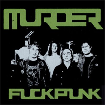 Murder - Fuck Punk