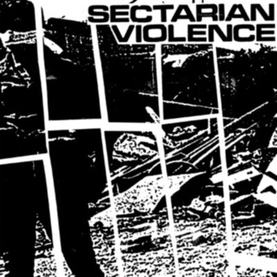 Sectarian Violence - s/t 7 Inch