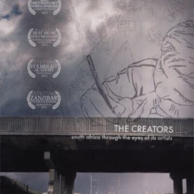 Creators - South Africa through the Eyes of Its Artists