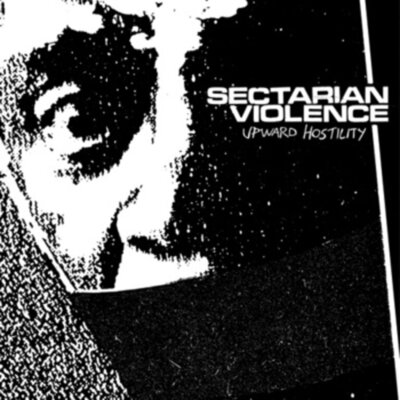 Sectarian Violence - Upward Hostility