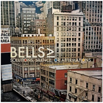Bells - Solutions, Silence, or Affirmations