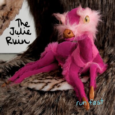 The Julie Ruin - Run Fast