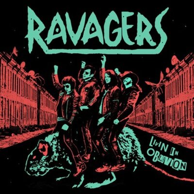 Ravagers - Livin in Oblivion 