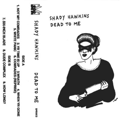 Shady Hawkins - Dead to Me
