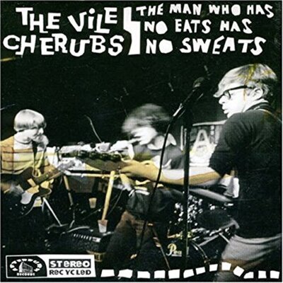 Vile Cherubs - The Man Who Has No Eats Has No Sweats
