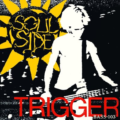 Soulside - Trigger + Bass•103