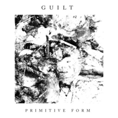 Guilt - Primitive Form Casette