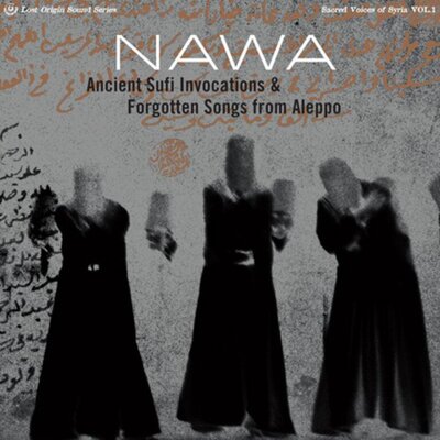 NAWA - Sacred Voices of Syria Vol. 1 