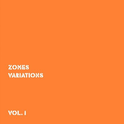 Zomes - Variations Vol. 1