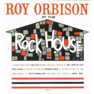 Roy Orbison - At the Rock House