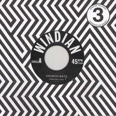Church Bats - Foreign Land b/w Half Man Half Shellfish 