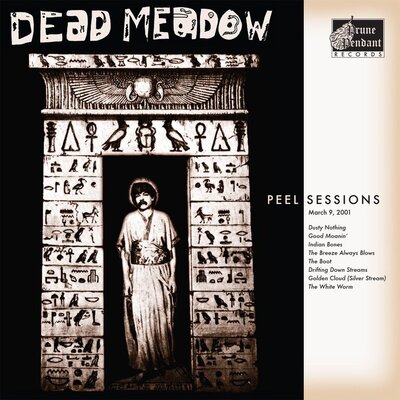 Dead Meadow - Peel Sessions