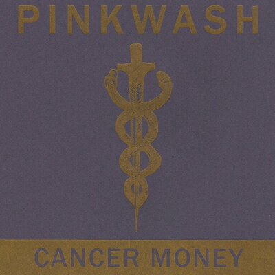 Pinkwash - Cancer Money