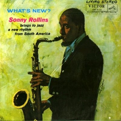 Sonny Rollins - What's New