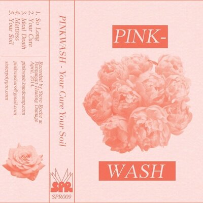 Pinkwash - Your Cure Your Soil