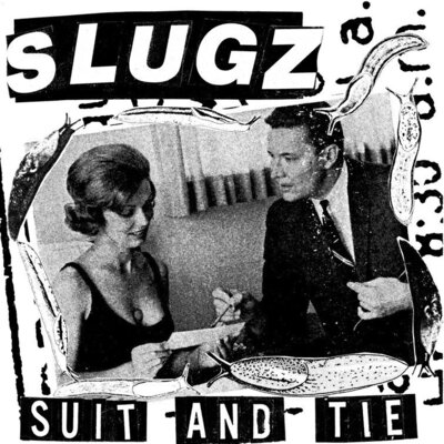 Slugz - Suit and Tie