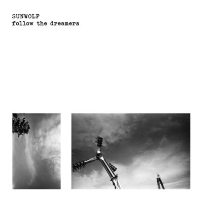 Sunwolf - Follow the Dreamers