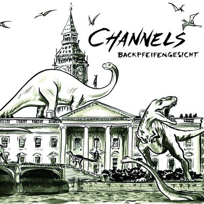 Channels - "Backpfeifengesicht" b/w "Airstrip One" 