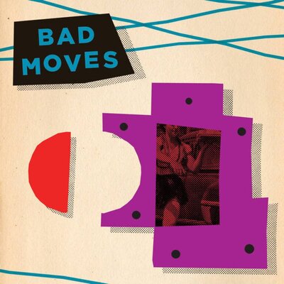 Bad Moves - S/T
