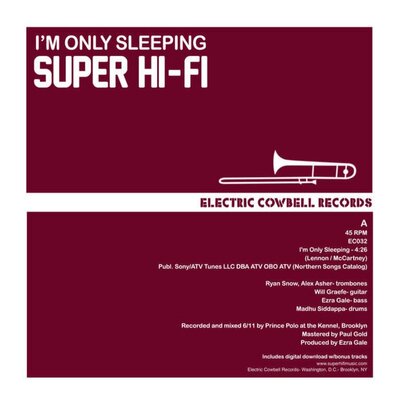 Super Hi Fi - "I'm Only Sleeping" b/w "Hole in My Life" 