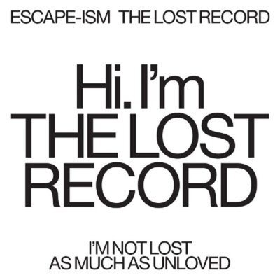Escape-Ism - The Lost Record