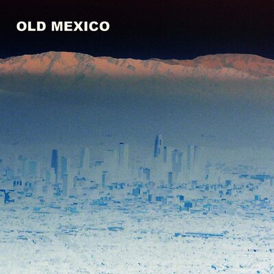 Old Mexico - S/T