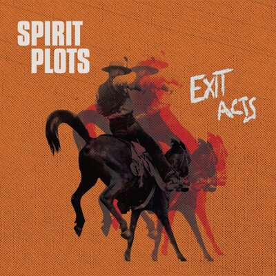 Spirit Plots - Exit Acts