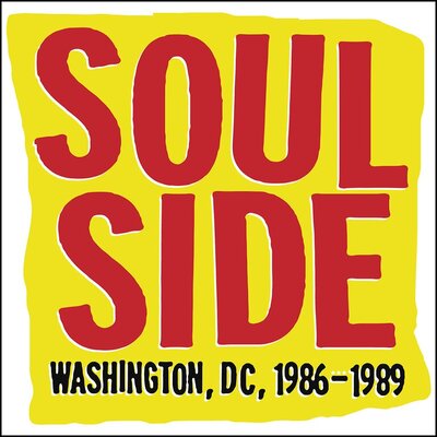 Soulside - Soulside: Washington DC 1986-1989