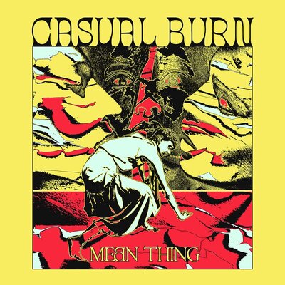 Casual Burn - Mean Thing