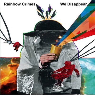Rainbow Crimes - We Disappear