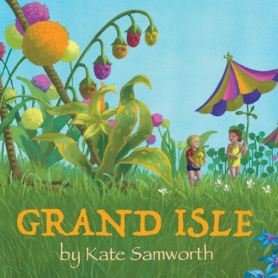 Kate Samworth - Grand Isle