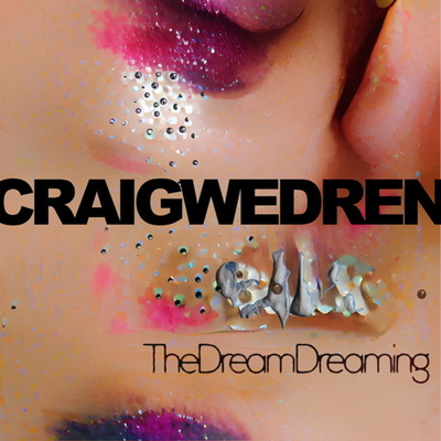 Craig Wedren - The Dream Dreaming