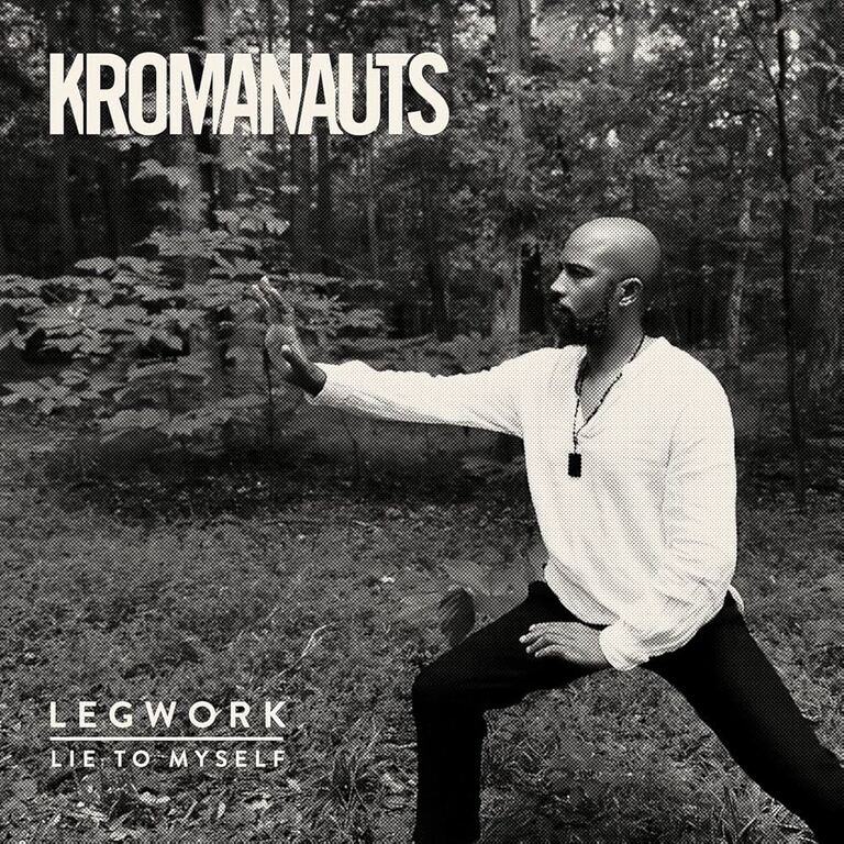 Kromanauts - Legwork
