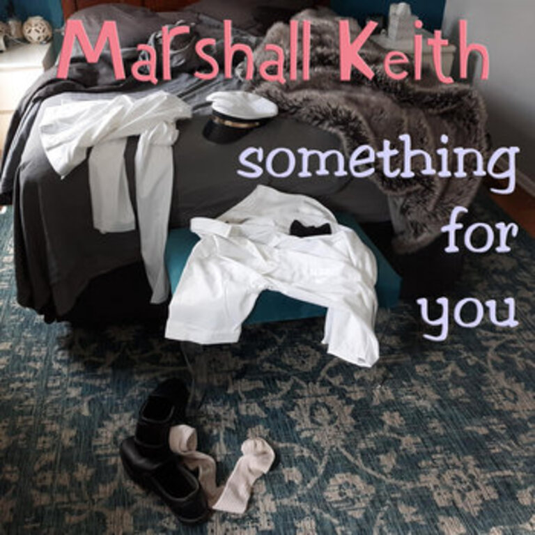 Marshall Keith - Something for You
